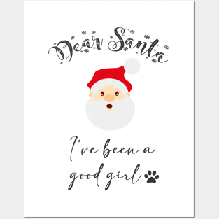 Dear Santa I've Been A Good Girl Dog Cat Paw Posters and Art